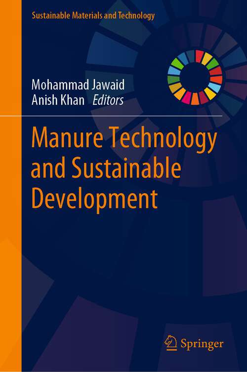 Book cover of Manure Technology and Sustainable Development (1st ed. 2023) (Sustainable Materials and Technology)