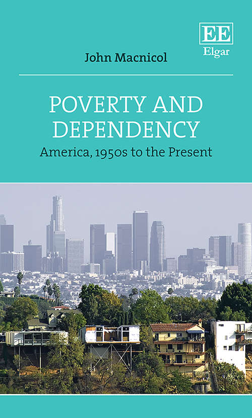 Book cover of Poverty and Dependency: America, 1950s to the Present