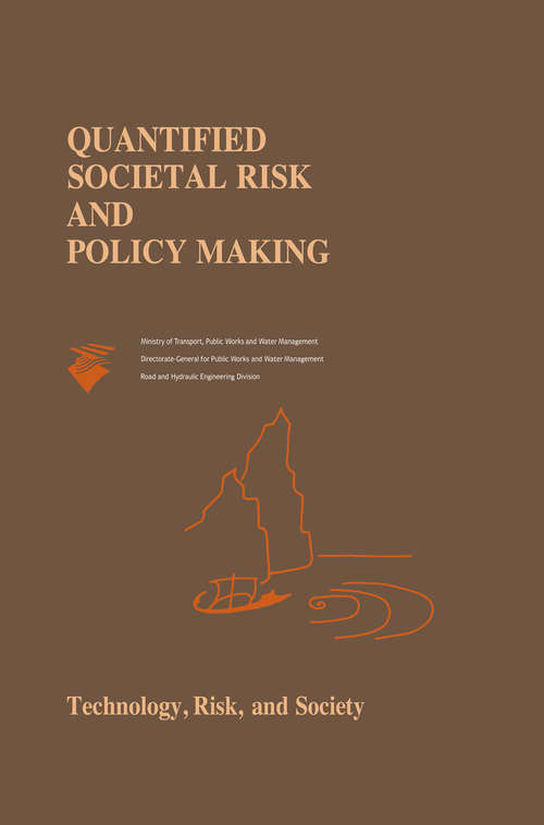 Book cover of Quantified Societal Risk and Policy Making (1998) (Risk, Governance and Society #12)