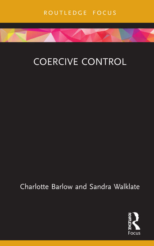 Book cover of Coercive Control (Criminology in Focus)