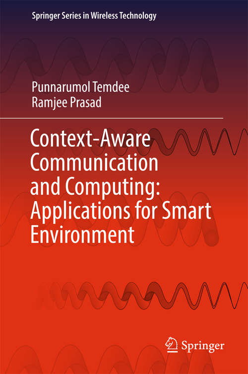 Book cover of Context-Aware Communication and Computing: Applications for Smart Environment (Springer Series in Wireless Technology)