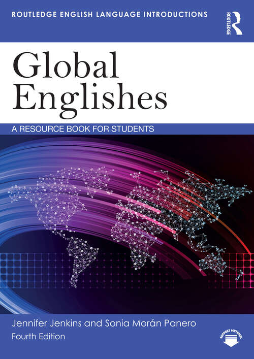 Book cover of Global Englishes: A Resource Book for Students (4) (Routledge English Language Introductions)