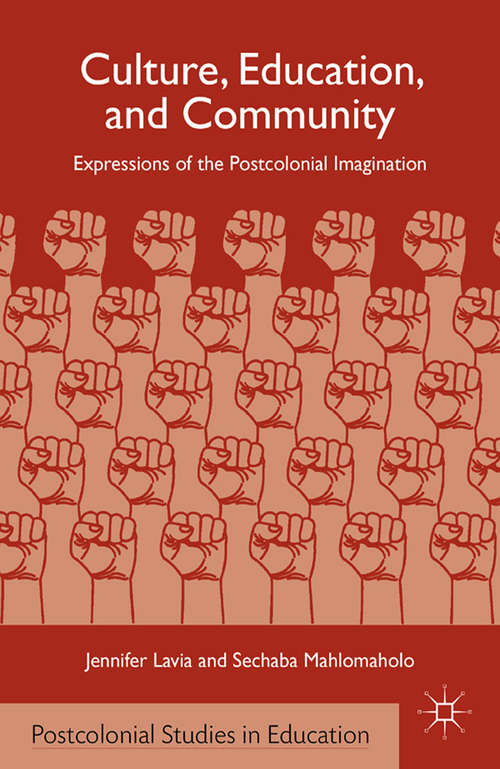 Book cover of Culture, Education, and Community: Expressions of the Postcolonial Imagination (2012) (Postcolonial Studies in Education)