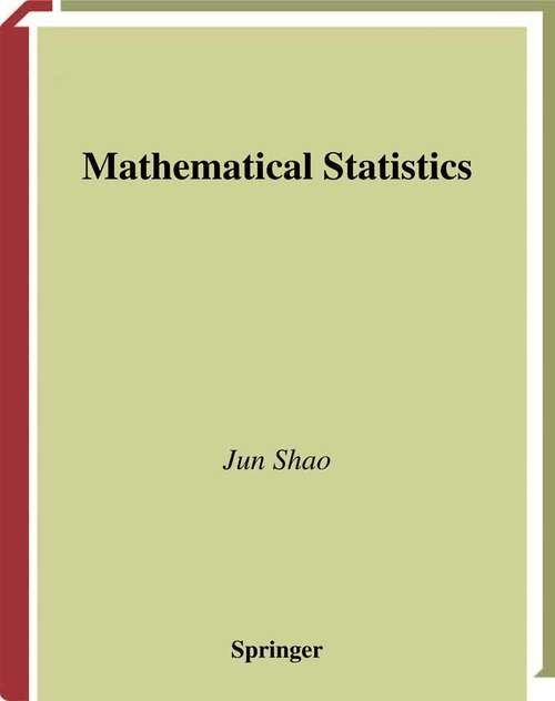 Book cover of Mathematical Statistics (1999) (Springer Texts in Statistics)