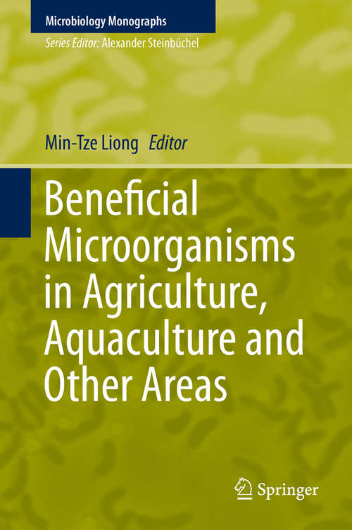 Book cover of Beneficial Microorganisms in Agriculture, Aquaculture and Other Areas (1st ed. 2015) (Microbiology Monographs #29)