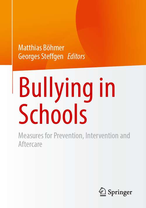 Book cover of Bullying in Schools: Measures for Prevention, Intervention and Aftercare (2024)