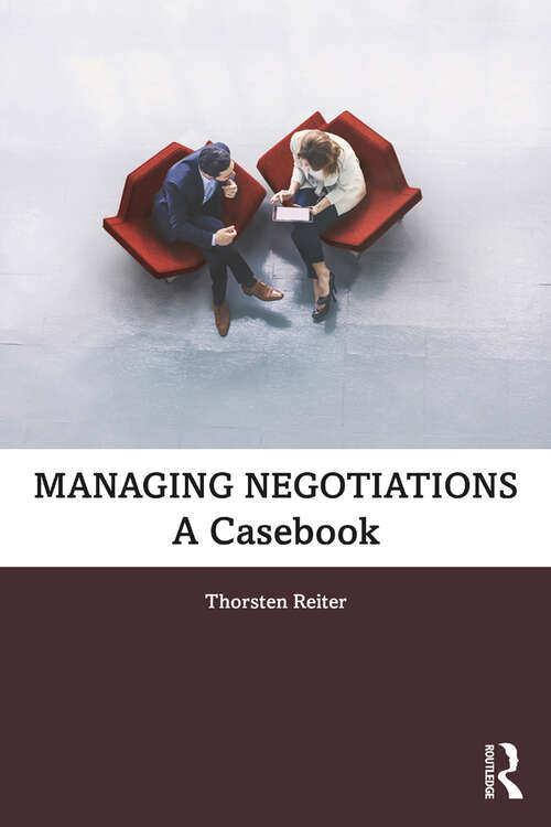 Book cover of Managing Negotiations: A Casebook