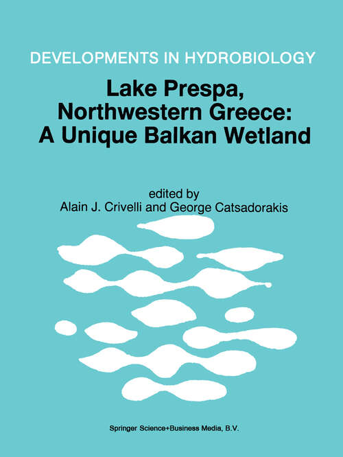Book cover of Lake Prespa, Northwestern Greece: A Unique Balkan Wetland (1997) (Developments in Hydrobiology #122)