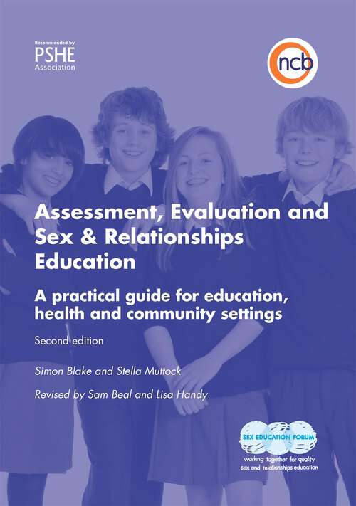 Book cover of Assessment, Evaluation and Sex and Relationships Education: A practical toolkit for education, health and community settings (PDF)