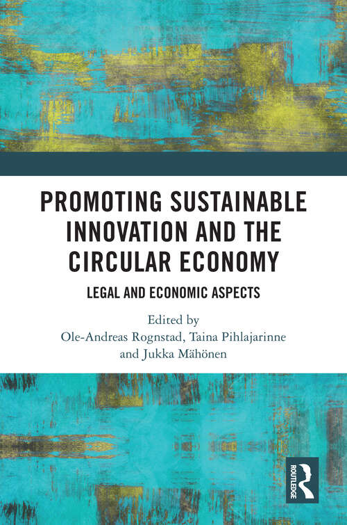 Book cover of Promoting Sustainable Innovation and the Circular Economy: Legal and Economic Aspects