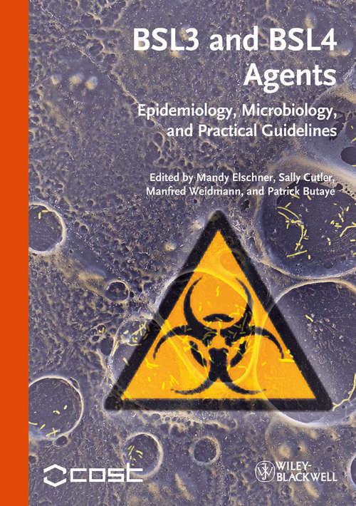 Book cover of BSL3 and BSL4 Agents: Epidemiology, Microbiology and Practical Guidelines (2)