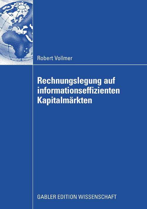 Book cover of Rechnungslegung auf informationseffizienten Kapitalmärkten (2008)