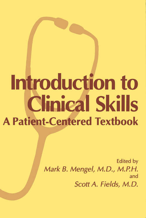 Book cover of Introduction to Clinical Skills: A Patient-Centered Textbook (1997)