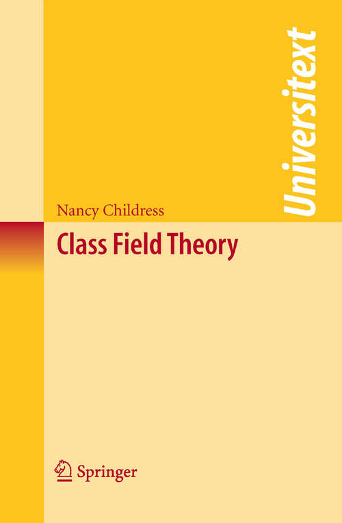 Book cover of Class Field Theory (2009) (Universitext)