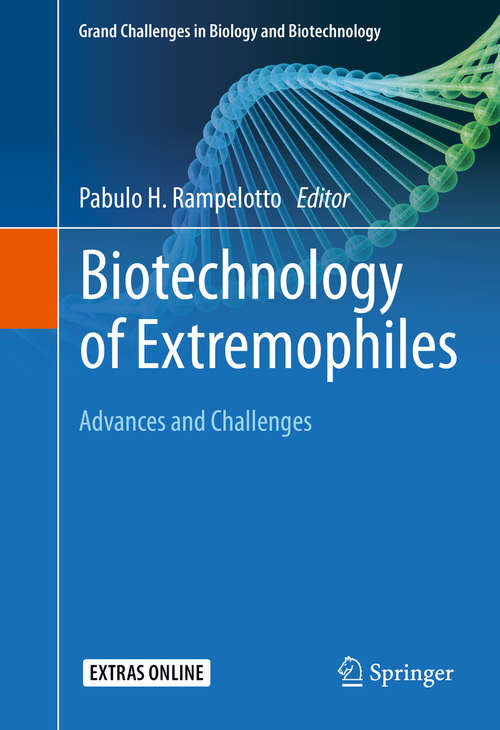 Book cover of Biotechnology of Extremophiles: Advances and Challenges (1st ed. 2016) (Grand Challenges in Biology and Biotechnology #1)