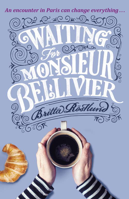 Book cover of Waiting For Monsieur Bellivier: A dazzling mystery set in contemporary Paris