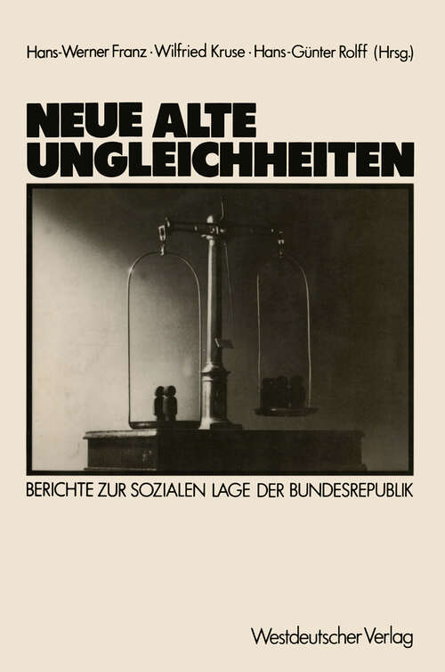 Book cover of Neue alte Ungleichheiten: Berichte zur sozialen Lage der Bundesrepublik (1986)