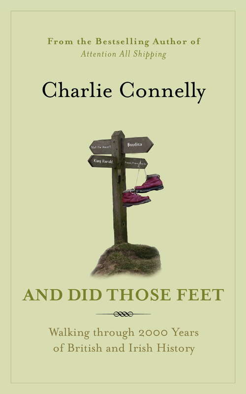 Book cover of And Did Those Feet: Walking Through 2000 Years of British and Irish History