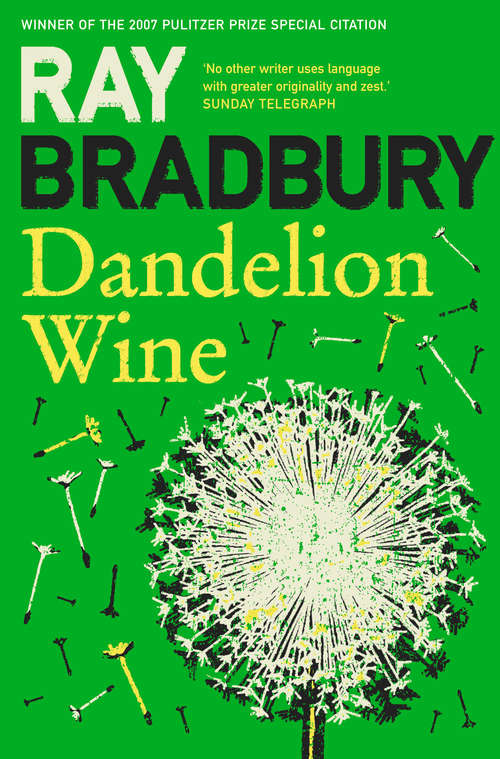 Book cover of Dandelion Wine (ePub edition) (Grand Master Editions Ser.)