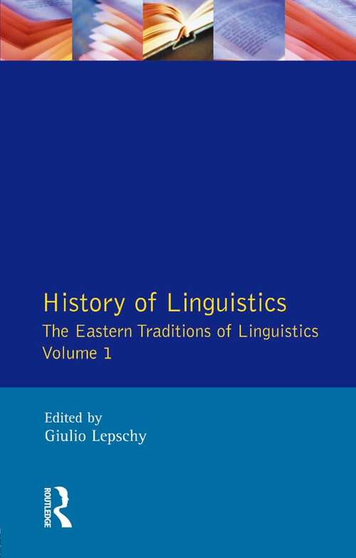 Book cover of History of Linguistics Volume I: The Eastern Traditions of Linguistics