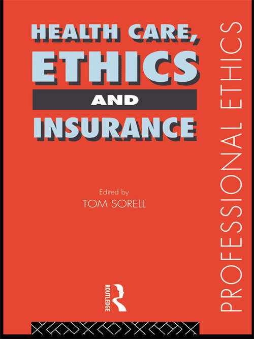 Book cover of Health Care, Ethics and Insurance (Professional Ethics)