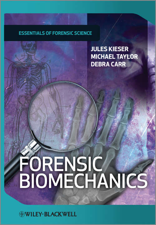 Book cover of Forensic Biomechanics (Developments in Forensic Science)