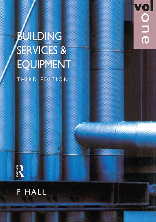 Book cover of Building Services and Equipment: Volume 1