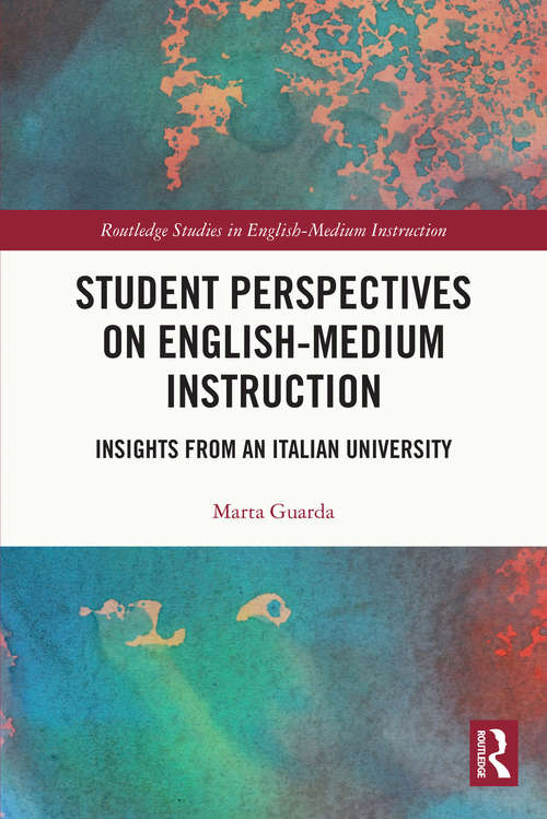 Book cover of Student Perspectives on English-Medium Instruction: Insights from an Italian University (Routledge Studies in English-Medium Instruction)