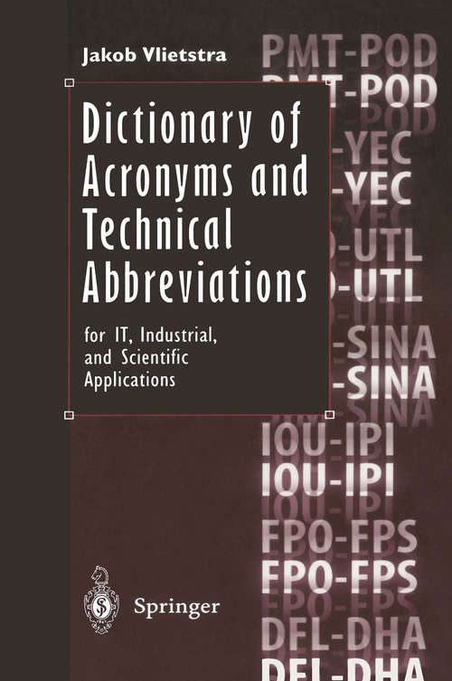 Book cover of Dictionary of Acronyms and Technical Abbreviations: for IT, Industrial, and Scientific Applications (1997)