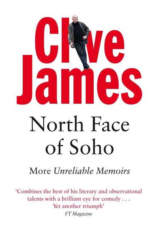 Book cover of North Face of Soho: Unreliable Memoirs Volume IV (3) (Unreliable Memoirs #4)