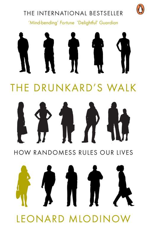 Book cover of The Drunkard's Walk: How Randomness Rules Our Lives