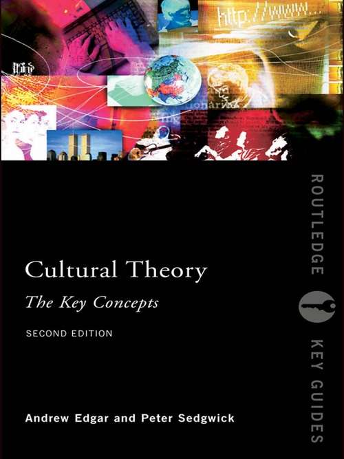 Book cover of Cultural Theory: The Key Concepts (2) (Routledge Key Guides)