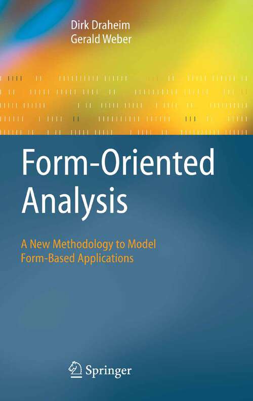 Book cover of Form-Oriented Analysis: A New Methodology to Model Form-Based Applications (2005)