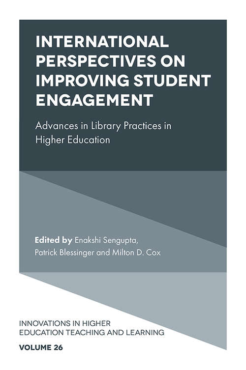 Book cover of International Perspectives on Improving Student Engagement: Advances in Library Practices in Higher Education (Innovations in Higher Education Teaching and Learning #26)