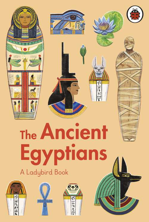 Book cover of A Ladybird Book: The Ancient Egyptians (A Ladybird Book)