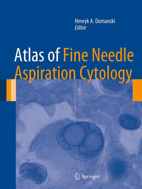Book cover of Atlas of Fine Needle Aspiration Cytology (2014)