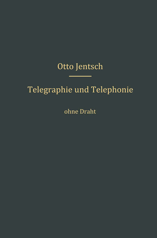 Book cover of Telegraphie und Telephonie ohne Draht (1904)