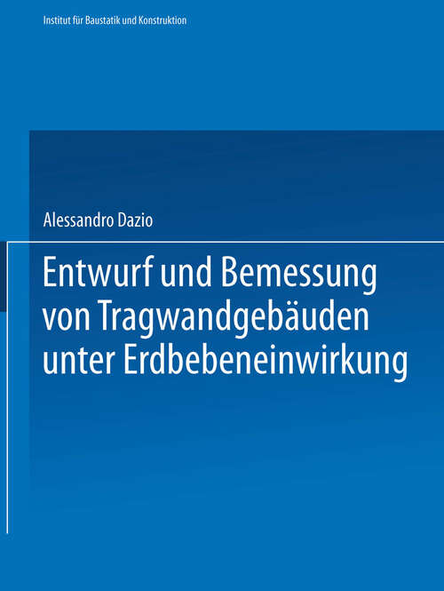 Book cover of Entwurf und Bemessung von Tragwandgebäuden unter Erdbebeneinwirkung (2000) (Institut für Baustatik und Konstruktion #254)