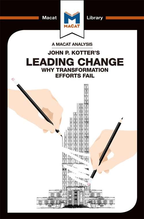 Book cover of An Analysis of John P. Kotter's Leading Change (The Macat Library)