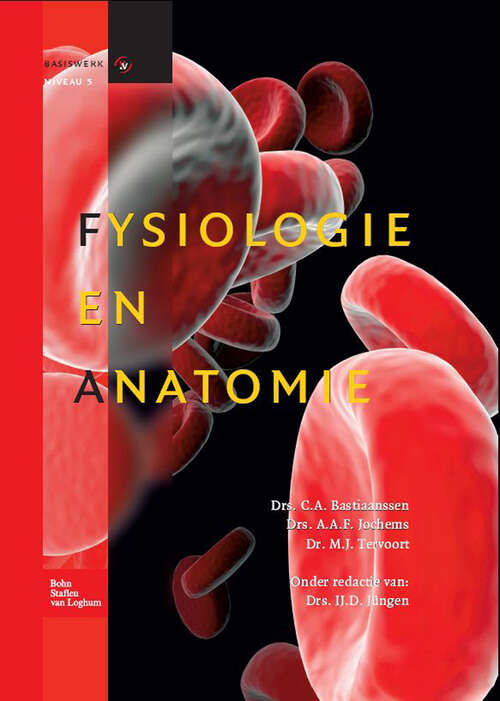 Book cover of Fysiologie en anatomie: Basiswerk V&V, niveau 5 (1st ed. 2007) (Basiswerken Verpleging en Verzorging)