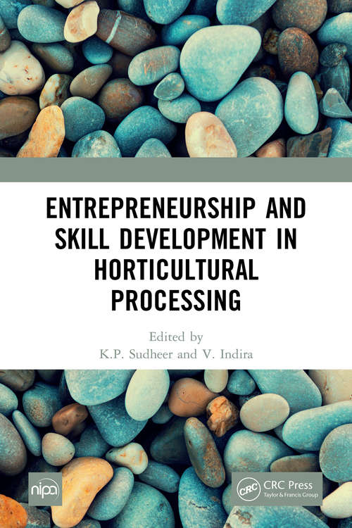 Book cover of Entrepreneurship and Skill Development in Horticultural Processing