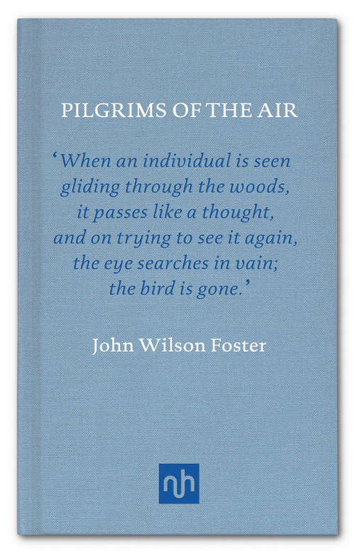 Book cover of Pilgrims of the Air: The Story of the Passenger Pigeon