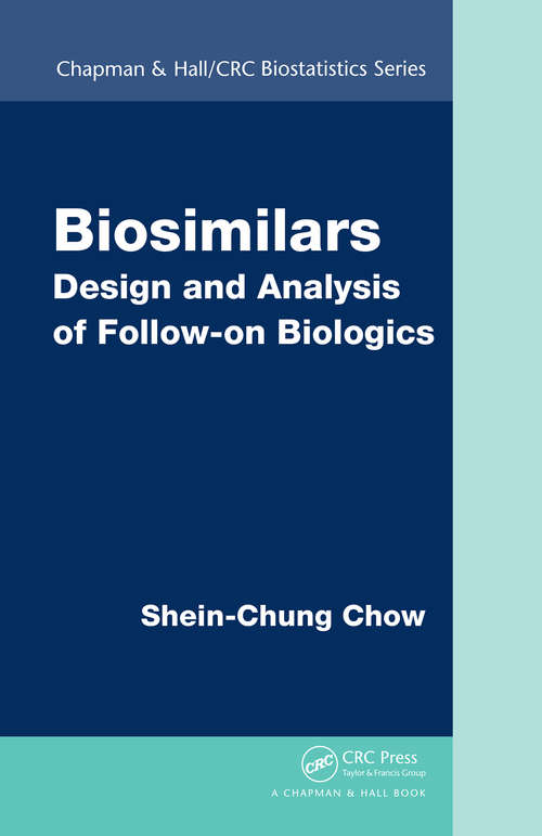 Book cover of Biosimilars: Design and Analysis of Follow-on Biologics