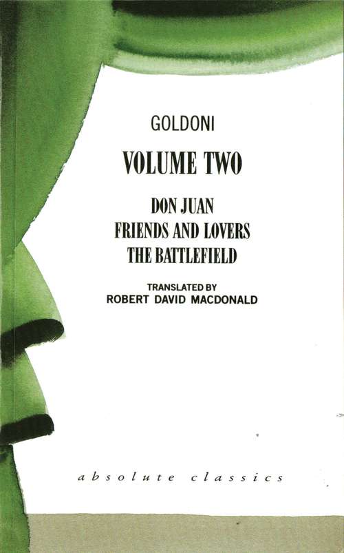 Book cover of Goldoni: Volume Two (Oberon Modern Playwrights)