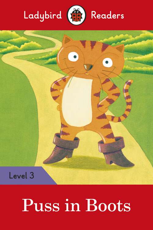 Book cover of Ladybird Readers Level 3 - Puss in Boots (Ladybird Readers)