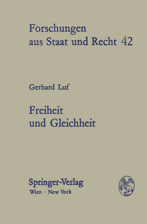 Book cover of Freiheit und Gleichheit: Die Aktualität im politischen Denken Kants (1978) (Forschungen aus Staat und Recht #42)