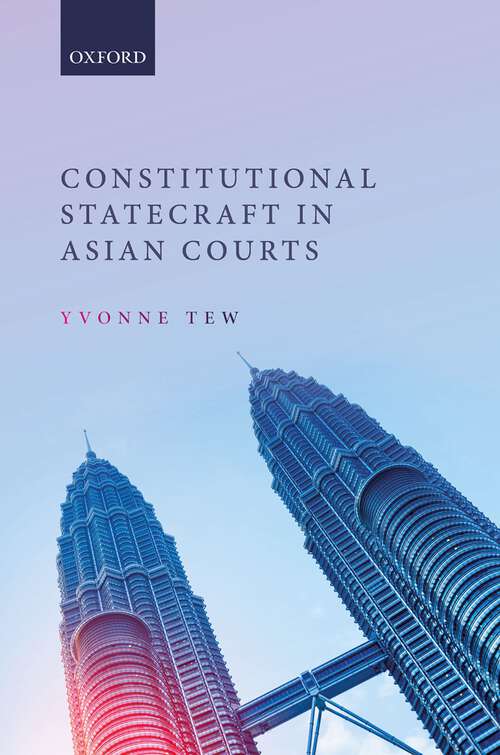 Book cover of Constitutional Statecraft in Asian Courts