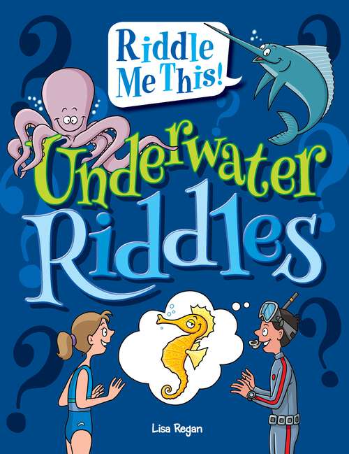 Book cover of Underwater Riddles (Riddle Me This!)