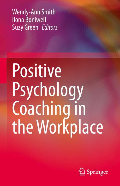 Book cover of Positive Psychology Coaching in the Workplace (1st ed. 2021)