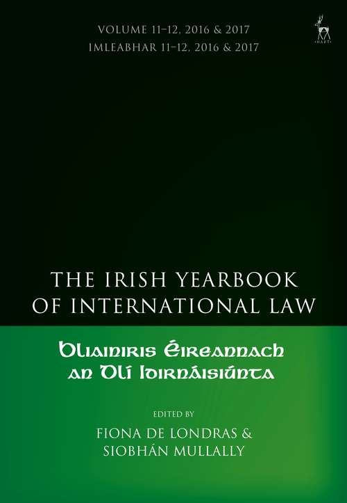 Book cover of The Irish Yearbook of International Law, Volume 11-12, 2016-17 (Irish Yearbook of International Law #9)